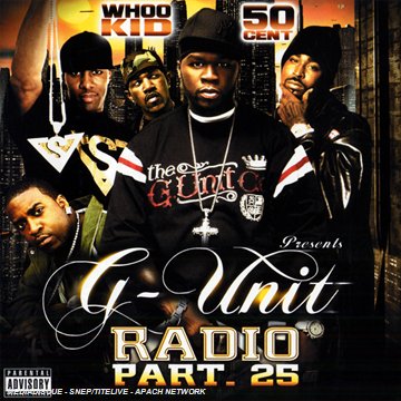 CD-Charts  Music : G-Unit Radio Vol 25