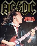 AC/DC : shock to the system : the illustrated biography : by Mark Putterford