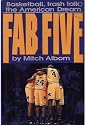 The Fab Five: Basketball Trash Talk the American Dream
