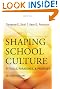 Shaping School Culture: Pitfalls, Paradoxes, and Promises