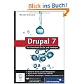 Drupal 7: Das Praxisbuch f�r Ein- und Umsteiger (Galileo Computing)
