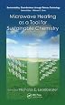 Microwave Heating as a Tool for Sustainable Chemistry (Sustainability)