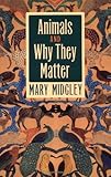 Animals and why they matter