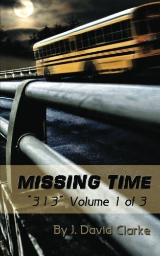 Missing Time (313) (Volume 1)