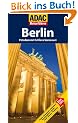 ADAC Reisef�hrer Berlin: Potsdam mit Schlo� Sanssouci. Hotels, Restaurants, Nachtleben, Aussichtspl�tze, Theater, Kunst, Museen, Shopping