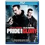 Pride and Glory (+ Digital Copy) [Blu-ray]