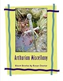 Mythos: An Arthurian Miscellany