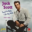Touch Me Baby I Go Hog Wild 1957-60