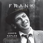 Frank: The Voice | James Kaplan