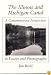 The Illinois and Michigan Canal: A Contemporary Perspective in Essays and Photographs
