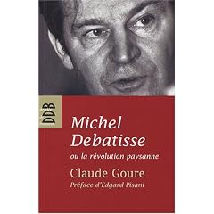 Michel Debatisse ou la r�volution paysanne