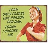 Humor Tin Metal Sign : Today I Choose Me
