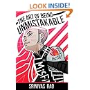The Art of Being Unmistakable: A Collection of Essays About Making a Dent in The Universe