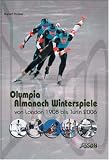 Produkt-Bild: Olympia-Almanach Winterspiele. Von London 1908 bis Turin 2006