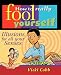 How to Really Fool Yourself: Illusions for All Your Senses