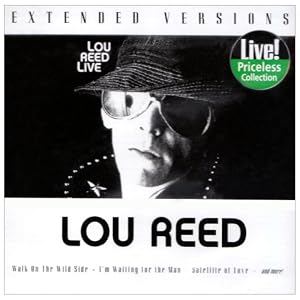 Lou Reed Live: Extended Versions