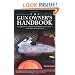 The Gun Owner's Handbook: A Complete Guide to Maintaining and Repairing Your Firearms--in the Field or at Your Workbench