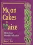 Moon Cakes to Maize: Delicious World Folktales