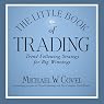 The Little Book of Trading: Trend Following Strategy for Big Winnings