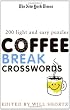 The New York Times Coffee Break Crosswords: 200 Light and Easy Puzzles