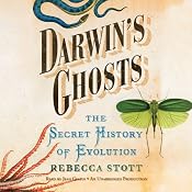 Darwin's Ghosts: The Secret History of Evolution | [Rebecca Stott]