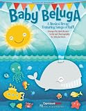 Baby Beluga: A Musical Revue Featuring Songs by Raffi (Expressive Arts)