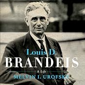 Louis D. Brandeis: A Life | [Melvin I Urofsky]