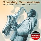 Search : The Soulful Saxophone Of Stanley Turrentine