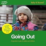 Going out : progression in play for babies and children