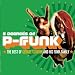 Six Degrees of P-Funk: The Best of George Clinton & His Funky Family