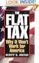 The Flat Tax: Why It Won't Work for America