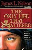 The Only Life That Mattered: The Short and Merry Lives of Anne Bonny, Mary Read, and Calico Jack