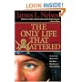 The Only Life That Mattered: The Short and Merry Lives of Anne Bonny, Mary Read, and Calico Jack Rackam