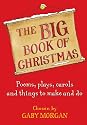 The Big Book of Christmas: Carols, Plays, Songs and Poems for Christmas