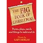 The Big Book of Christmas: Carols, Plays, Songs and Poems for Christmas