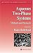 Aqueous Two-Phase Systems: Methods and Protocols (Methods in Biotechnology)