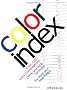 Color Index: Over 1100 Color Combinations, Cmyk Amd Rgb Formulas, for Print and Web Med Ia
