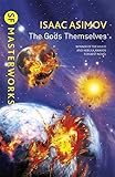 The gods themselves