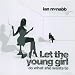 let the young girl do what she wants to cover