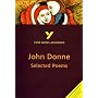 York Notes on John Donne's "Selected Poems": Study Notes (York Notes Advanced)