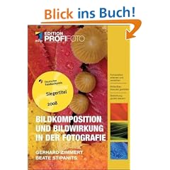Bildkomposition und Bildwirkung in der Fotografie - Edition ProfiFoto