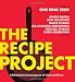 Image of The Recipe Project: A Delectable Extravaganza of Food and Music