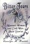 Bitter Tears: Missouri Women and Civil War Their Stories