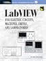 LabVIEW for Electric Circuits, Machines, Drives, and Laboratories