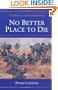 No Better Place to Die: THE BATTLE OF STONES RIVER (Civil War Trilogy)