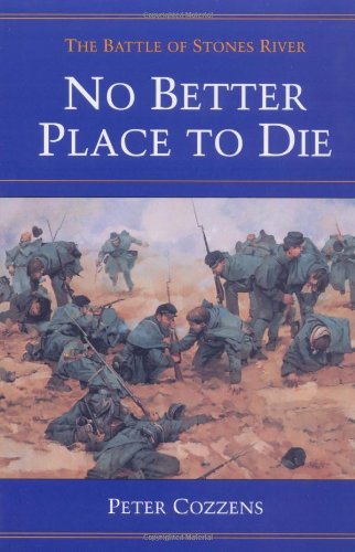no better place to die the battle of stones river civil war trilogy
