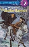 The Headless Horseman (Step-Into-Reading, Step 3)