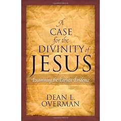 A Case for the Divinity of Jesus: Examining the Earliest Evidence
