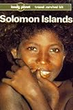 Solomon Islands : a travel survival kit