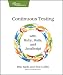 Continuous Testing: with Ruby, Rails, and JavaScript